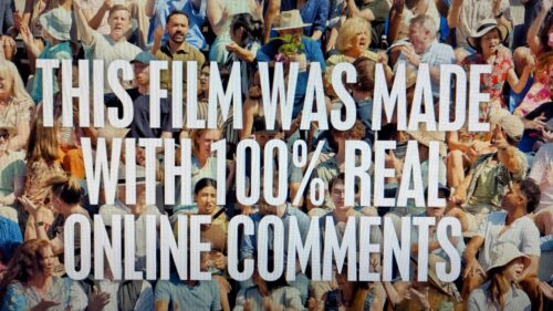 Screenshot of ad with a crowd of people and the words this film was made with 100% real online comments in bold 